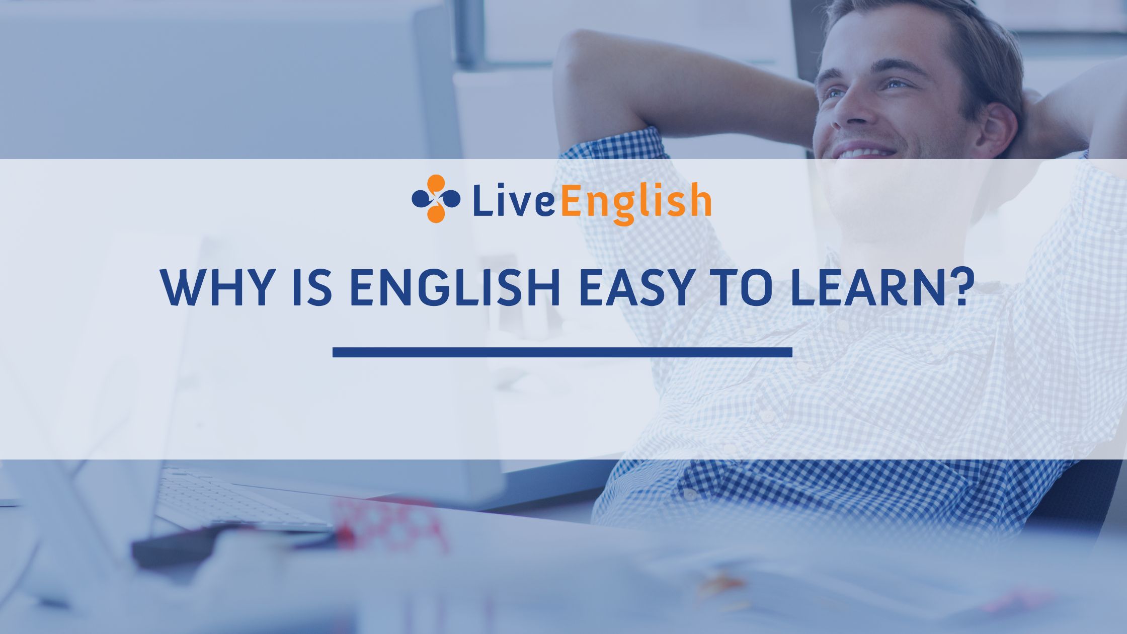 why-is-english-easy-to-learn-live-english