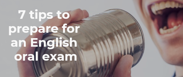 7 Conseils Pour Preparer Un Examen D Anglais A L Oral Live English Net