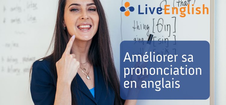 Améliorer sa prononciation en anglais