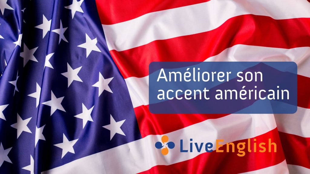 Améliorer son accent américain | Live-English.net