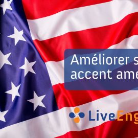 Améliorer son accent américain