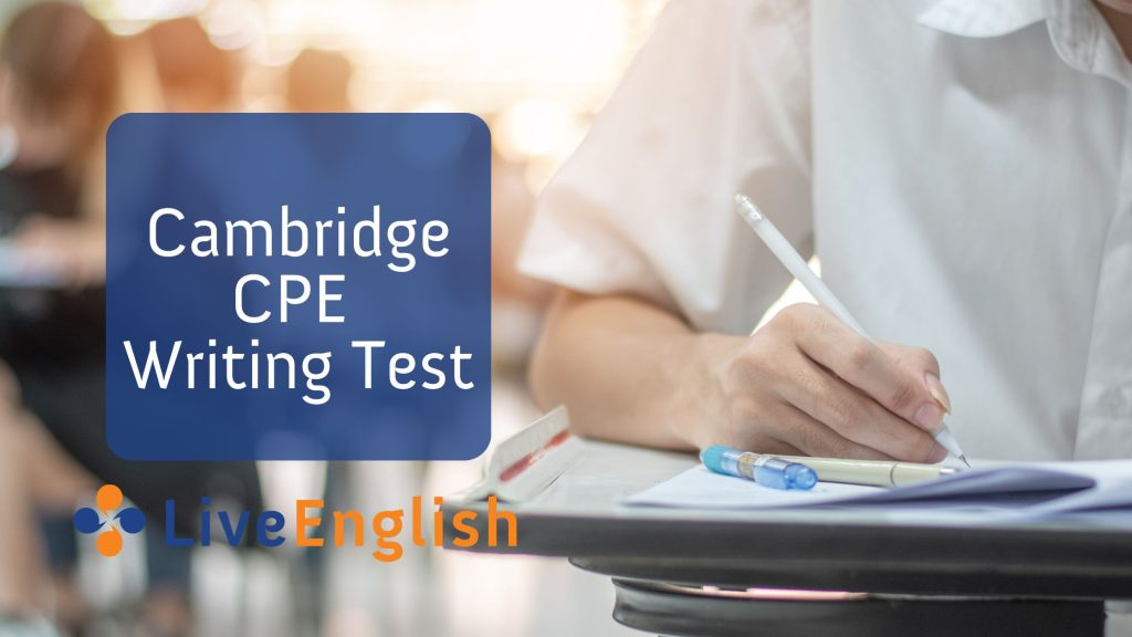 Cambridge C2 Proficiency (CPE) Writing Test: Complete Guide | Live English