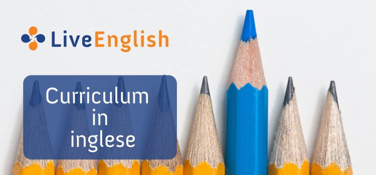 Curriculum in inglese: rendilo unico ed efficace