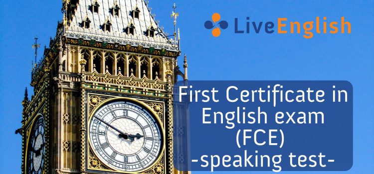 First Certificate in English exam (FCE) – speaking test