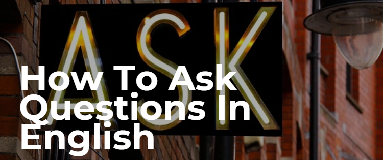 how-to-ask-questions-in-english-live-english