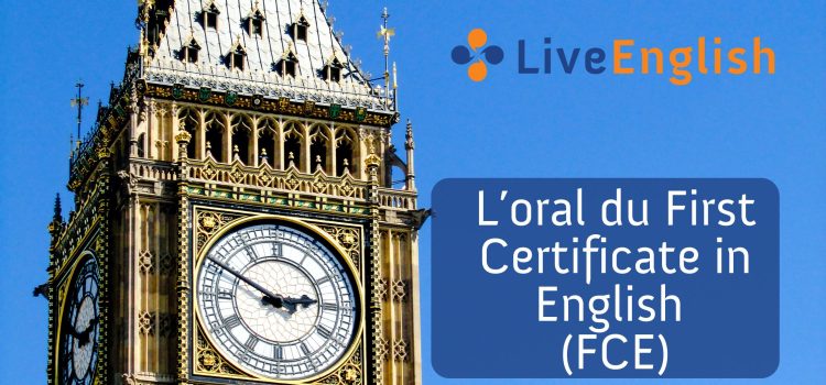 L’oral du First Certificate in English (FCE)