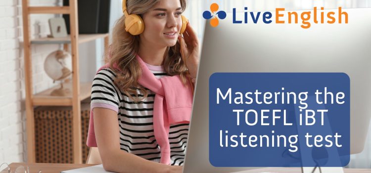 Mastering the TOEFL iBT listening test