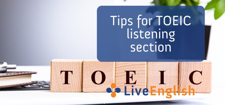 The top 3 tips for the TOEIC listening section