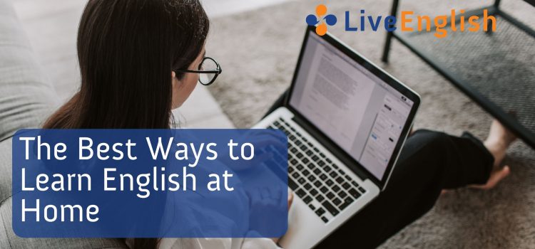 The Best Ways to Learn English at Home