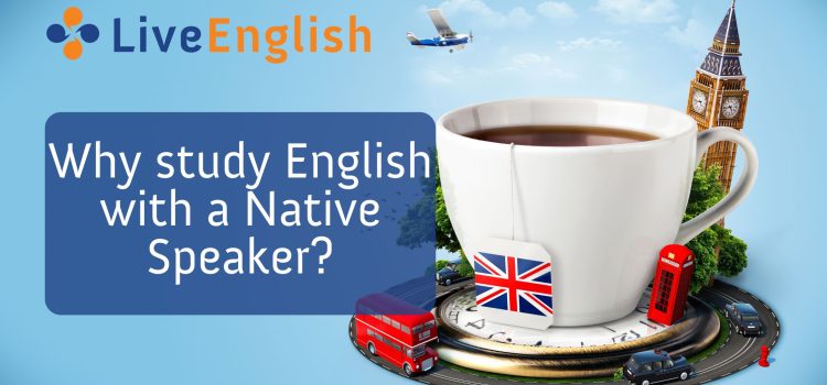 Why study English with a Native Speaker?