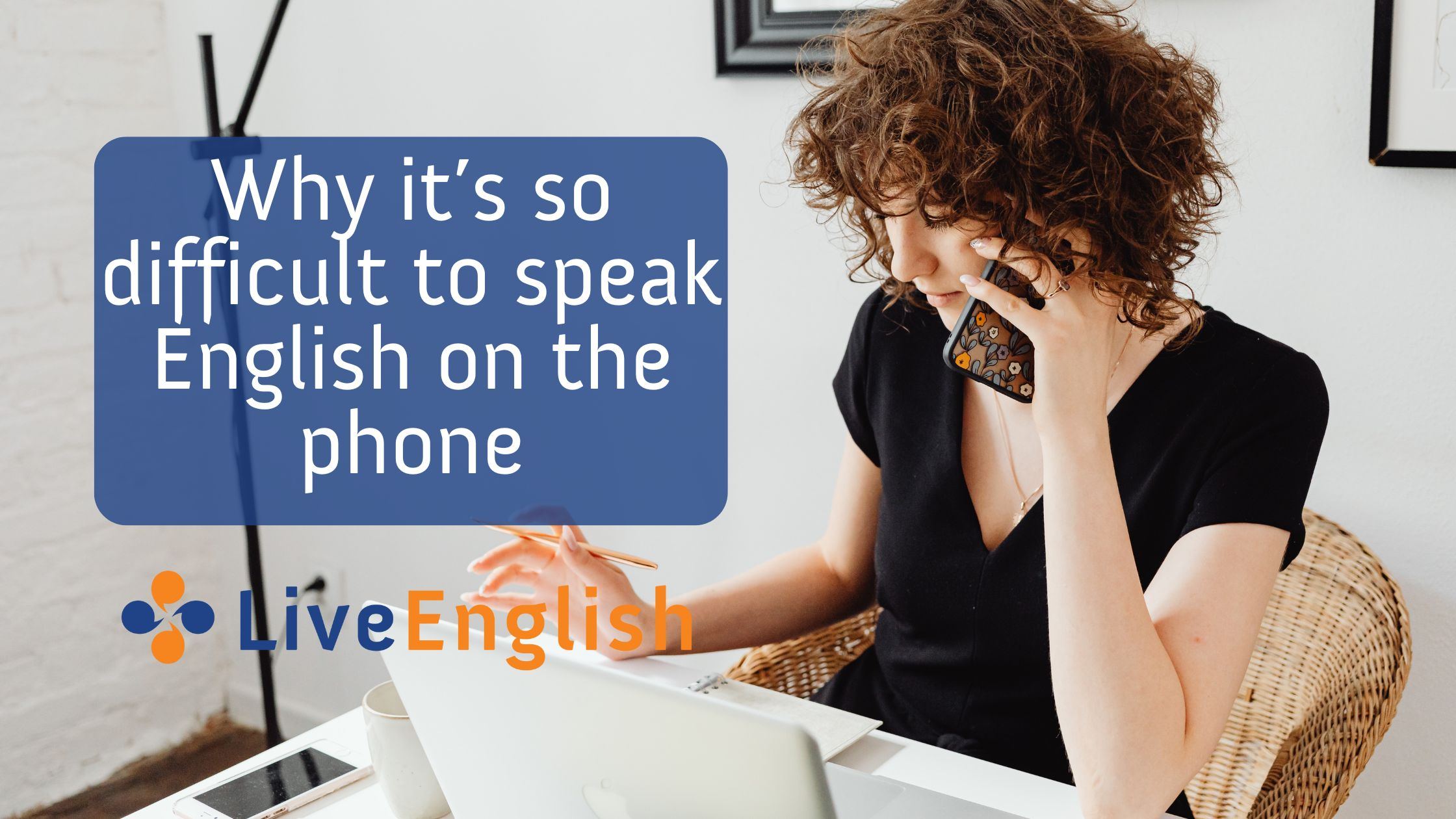 Why it's so difficult to speak English on the phone and what you should do  about it. - Live-English.net