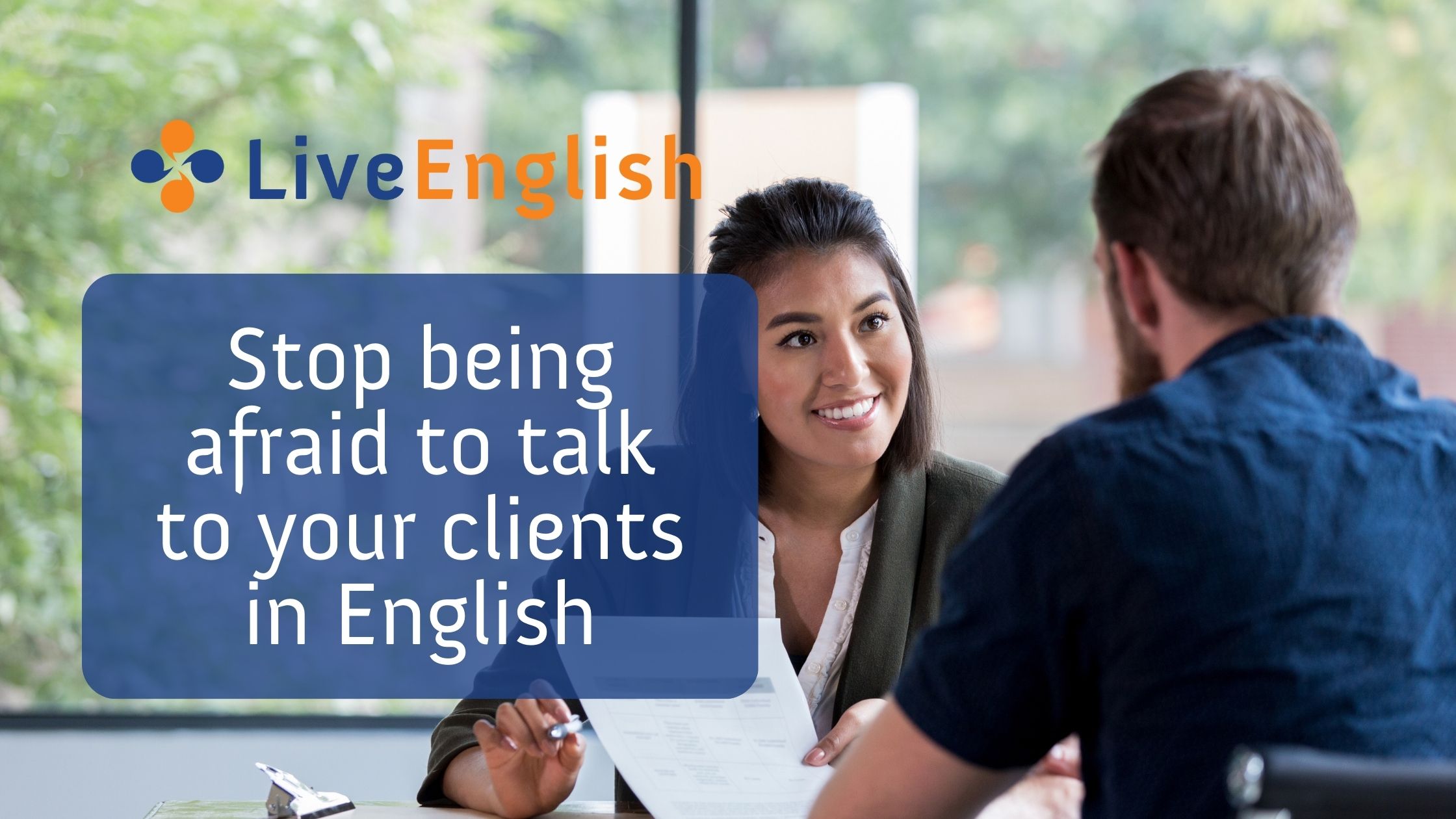Stop being afraid to talk to your clients in English - Live-English.net