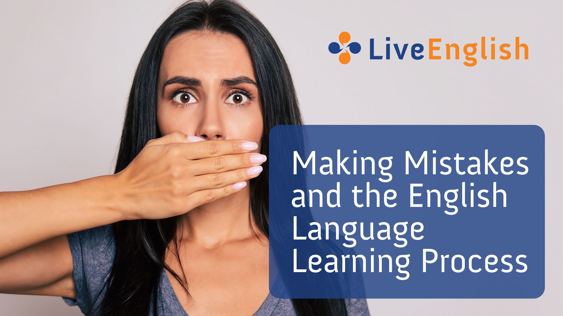 The Importance of Making Mistakes When Learning English