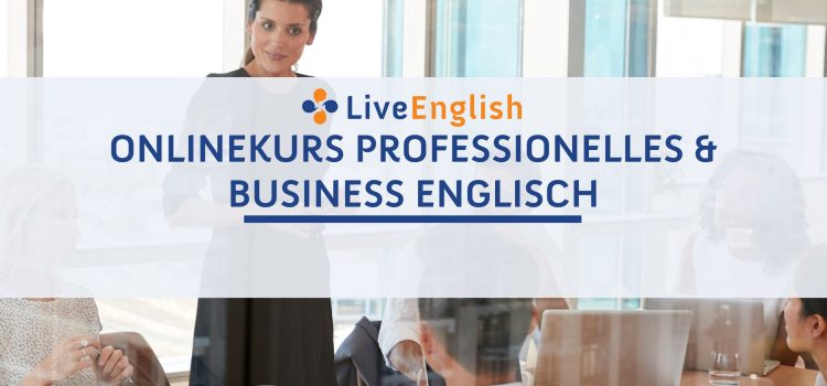 Onlinekurs Professionelles & Business Englisch