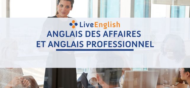 Cours d’anglais des affaires et anglais professionnel