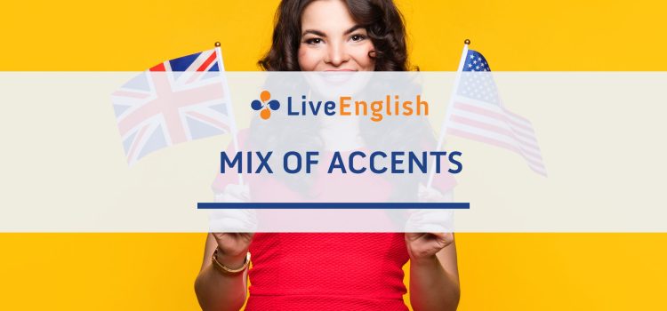 Mix of accents