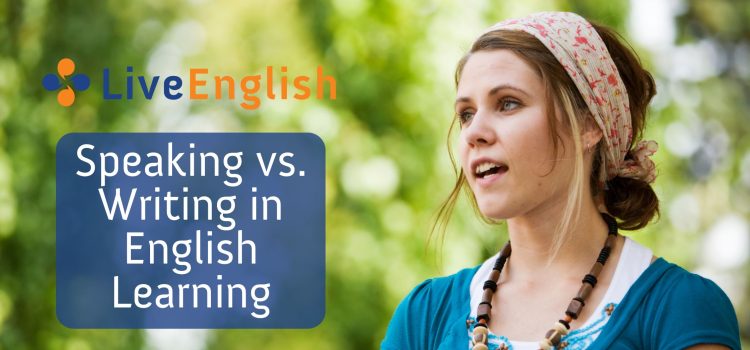 Speaking vs. Writing in English Learning